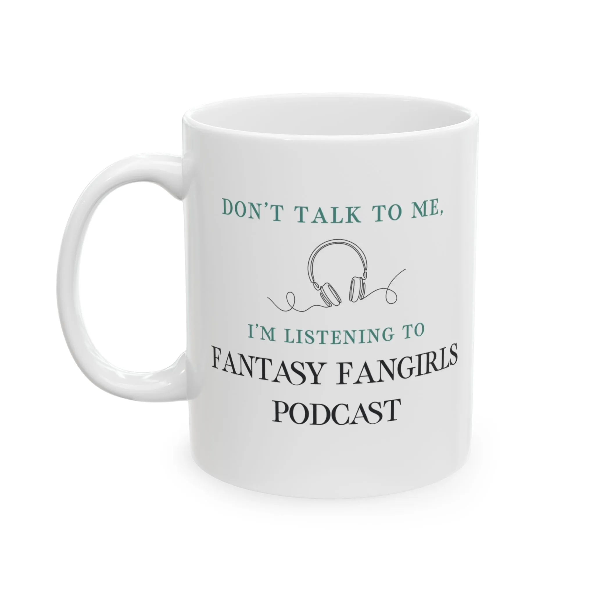 Don't Talk to Me Mug (White)