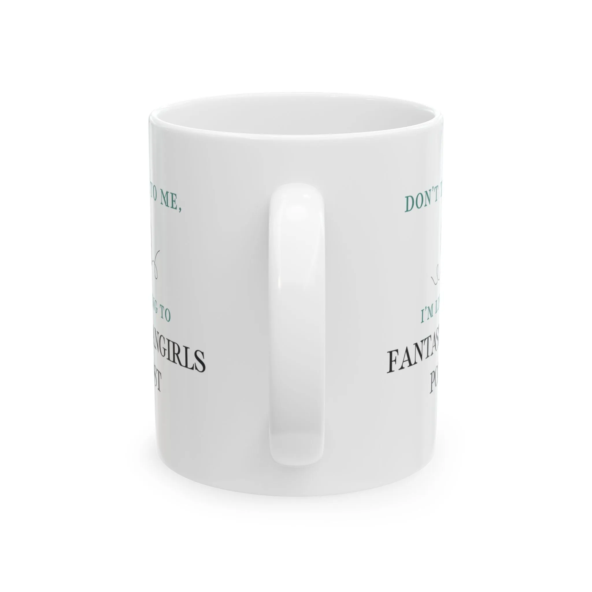 Don't Talk to Me Mug (White)