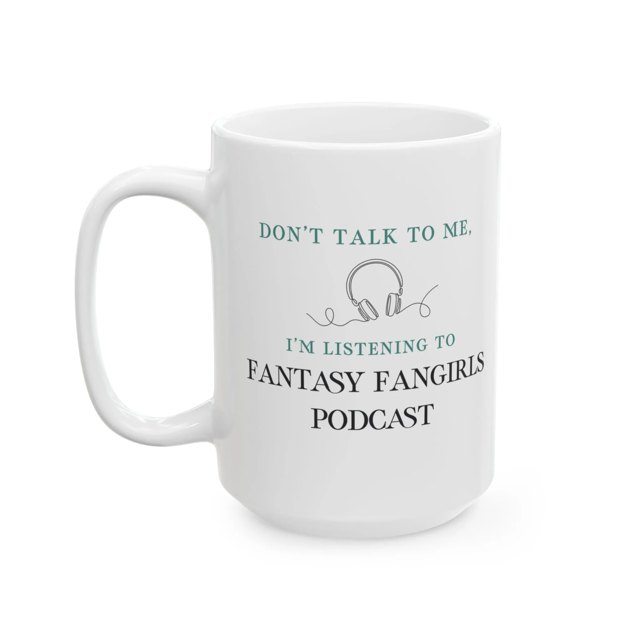 Don't Talk to Me Mug (White)