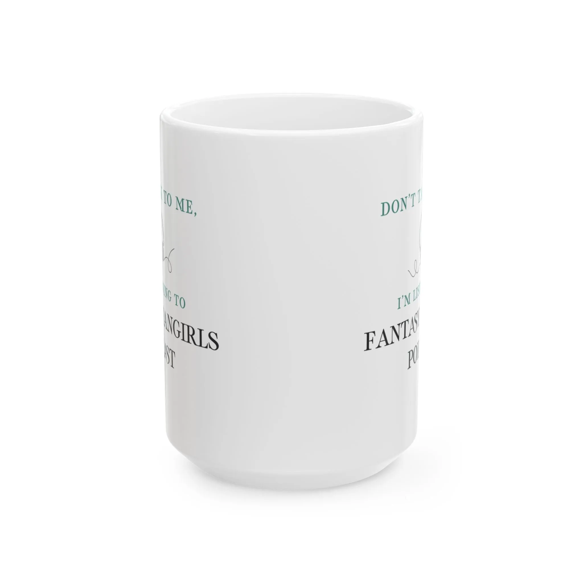 Don't Talk to Me Mug (White)