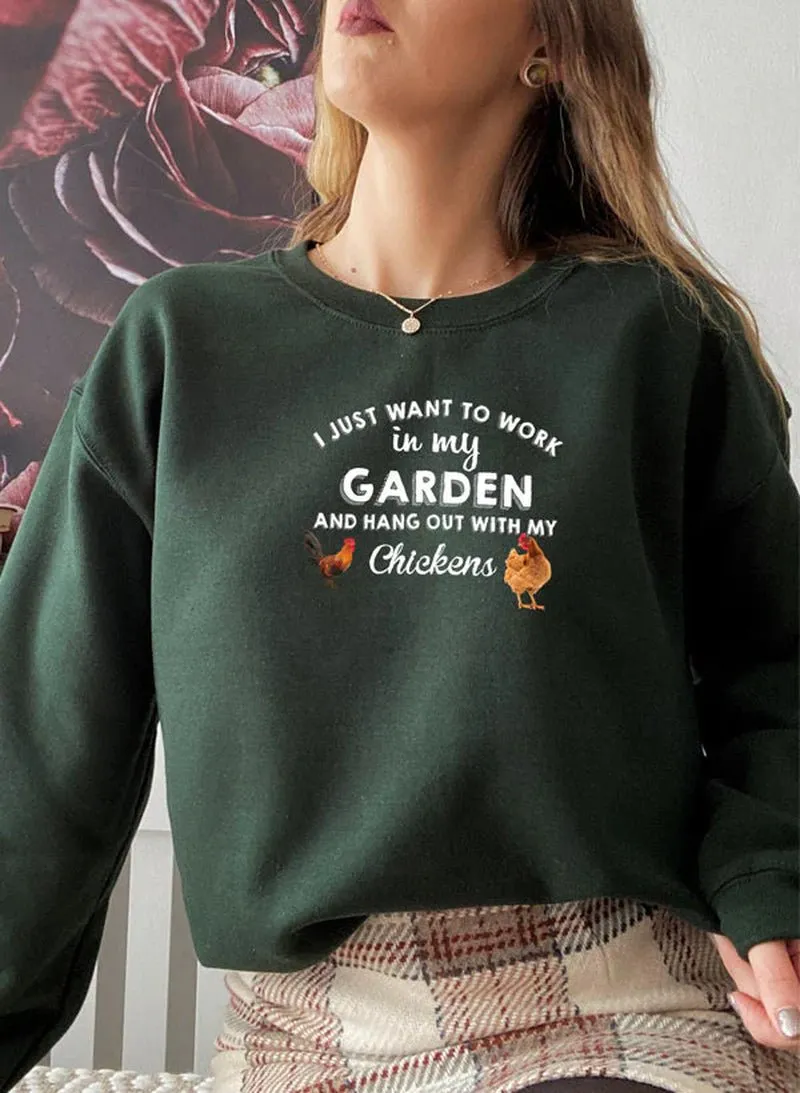 I Just Want to Work in My Garden Sweat Shirt | Tiny Zen Gardens