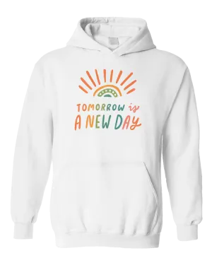 Tomorrow Is A New Day (Rainbow) - Hoodie